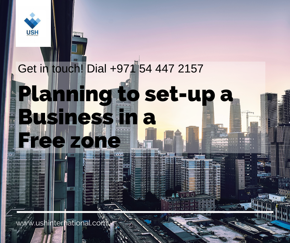 Planning to set up a business in UAE Free zone? Dial #00971544472157