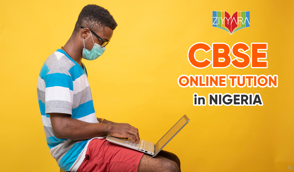 Looking for tuition classes for CBSE in Nigeria